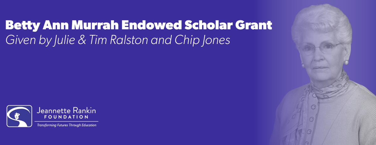 Betty Ann Murrah Endowed Scholar Grant